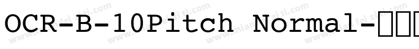 OCR-B-10Pitch Normal字体转换